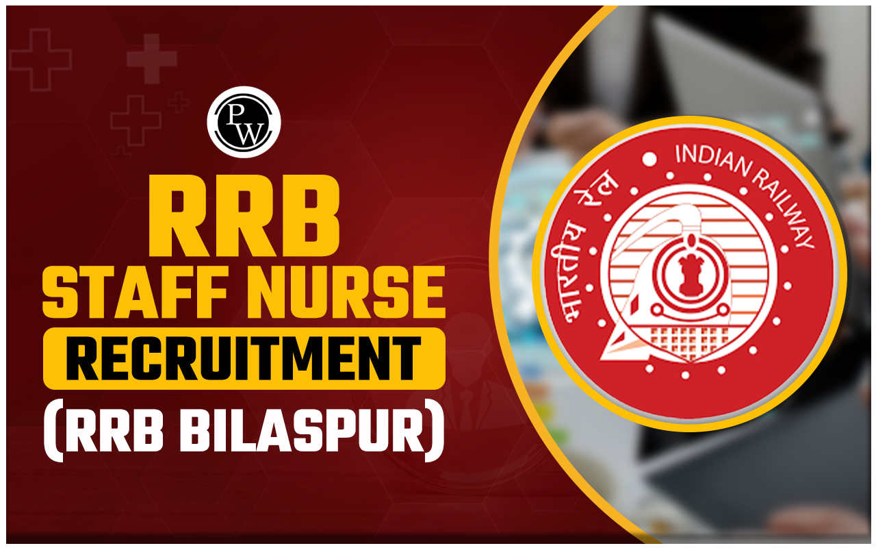 RRB Staff Nurse Recruitment (RRB Bilaspur)