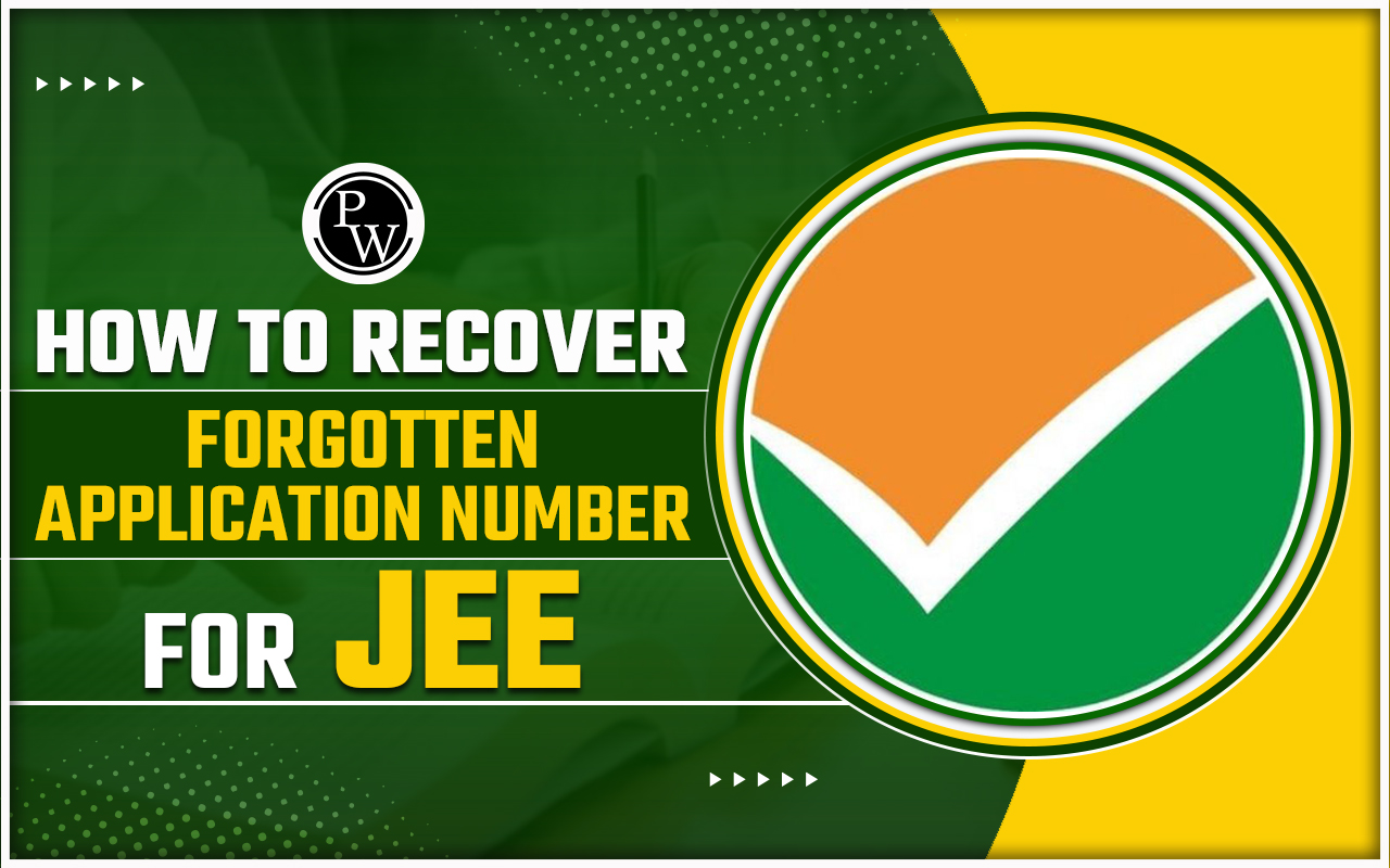 How To Recover Forgotten Application Number For JEE 2025