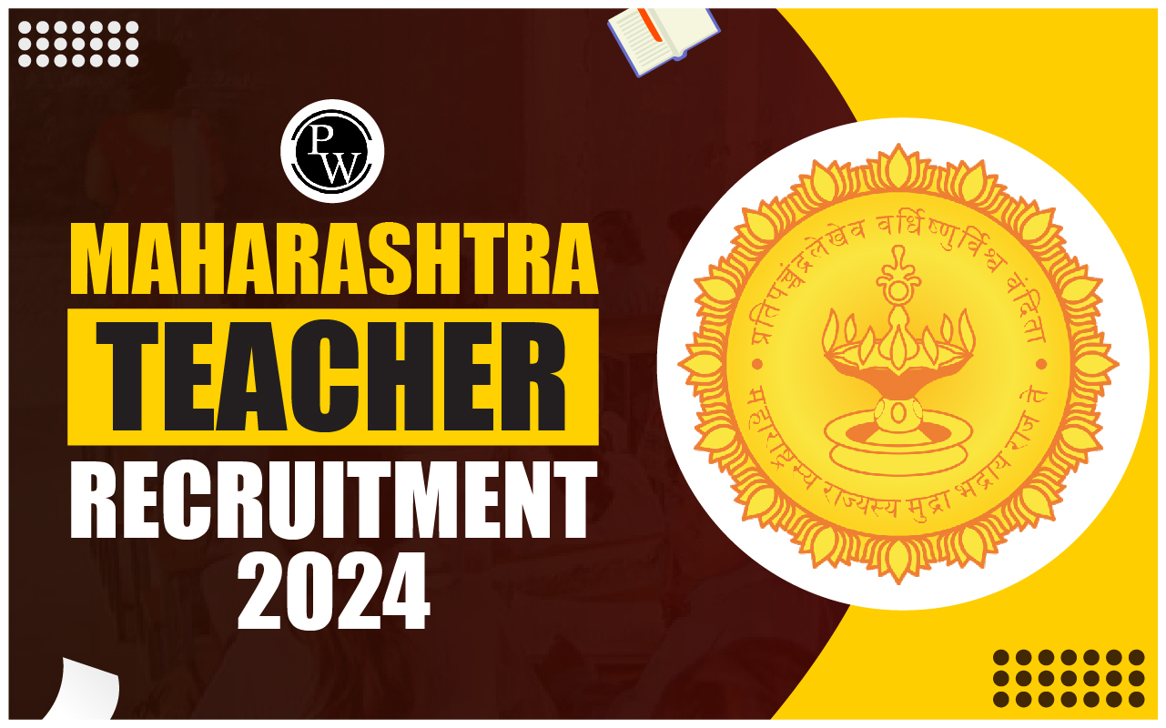 Maharashtra Teacher Recruitment 2024