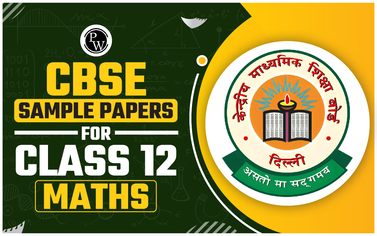 CBSE Sample Papers For Class 12 Maths