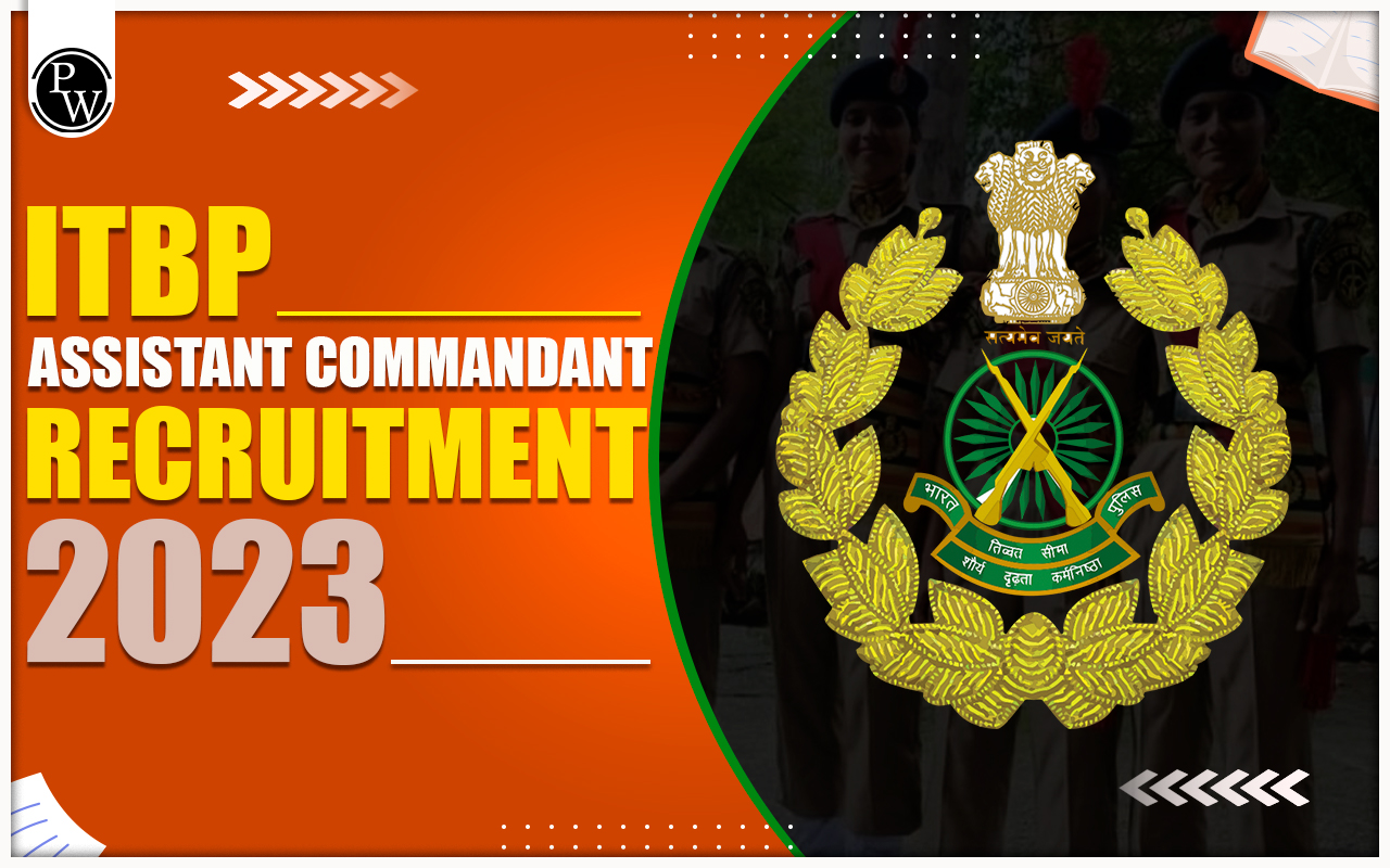ITBP Assistant Commandant Recruitment 2023