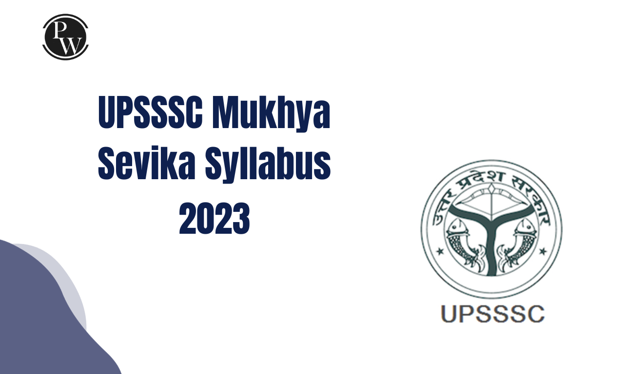UPSSSC Mukhya Sevika Syllabus 2023