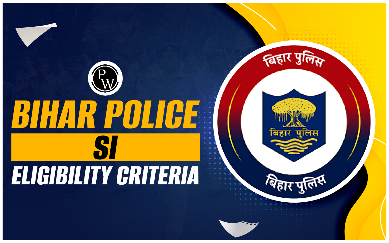 Bihar Police SI Eligibility Criteria 2024