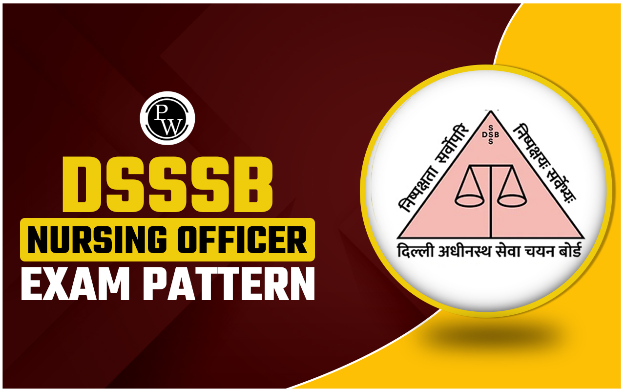 DSSSB Nursing Officer Exam Pattern