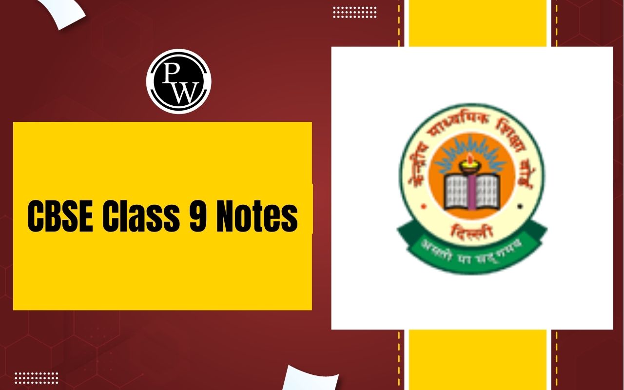 CBSE Class 9 Notes