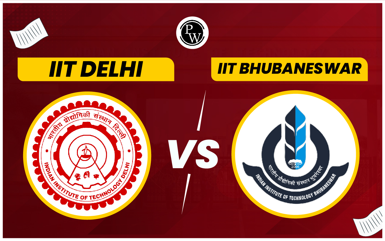 IIT Delhi vs IIT Bhubaneswar
