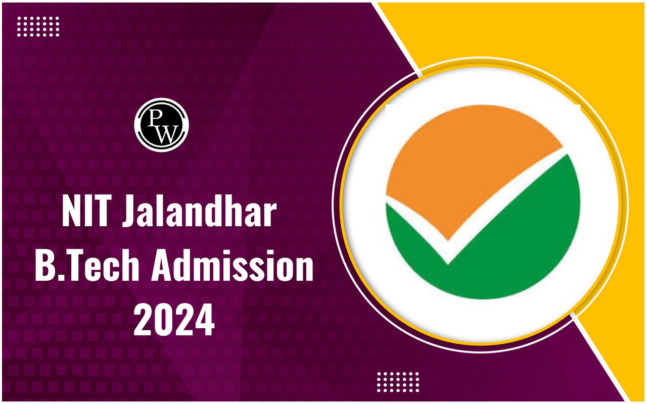 NIT Jalandhar B.Tech Admission 2024