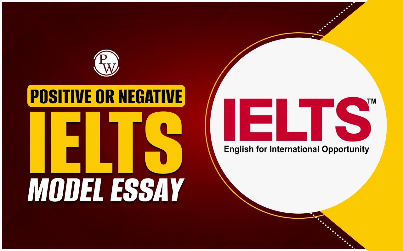 Positive or Negative IELTS Model Essay: A Comprehensive Guide
