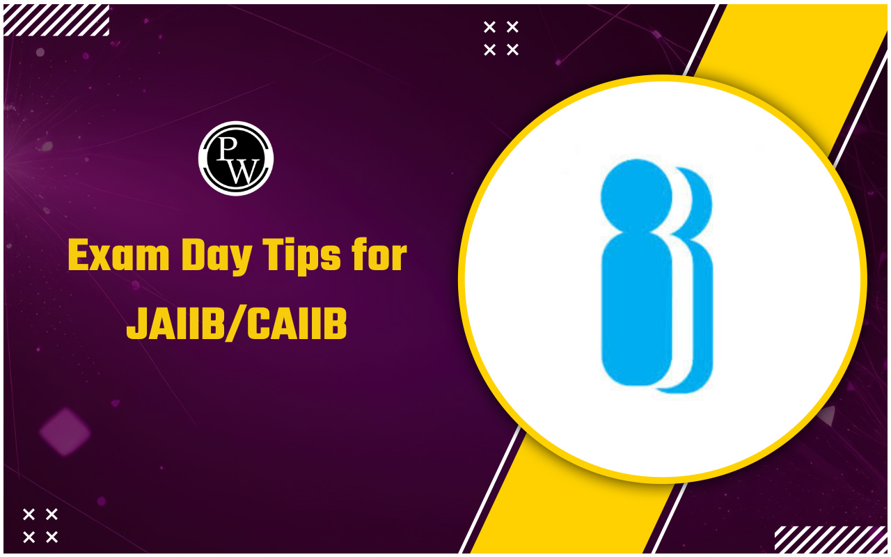 Exam Day Tips for JAIIB/CAIIB