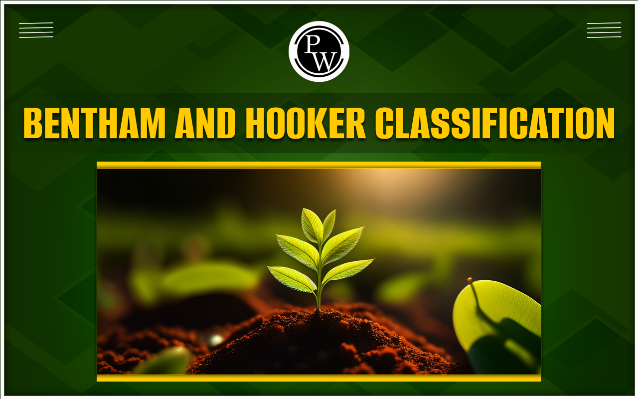 Bentham and Hooker Classification