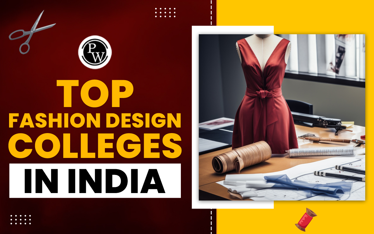 Top Fashion Design Colleges in India