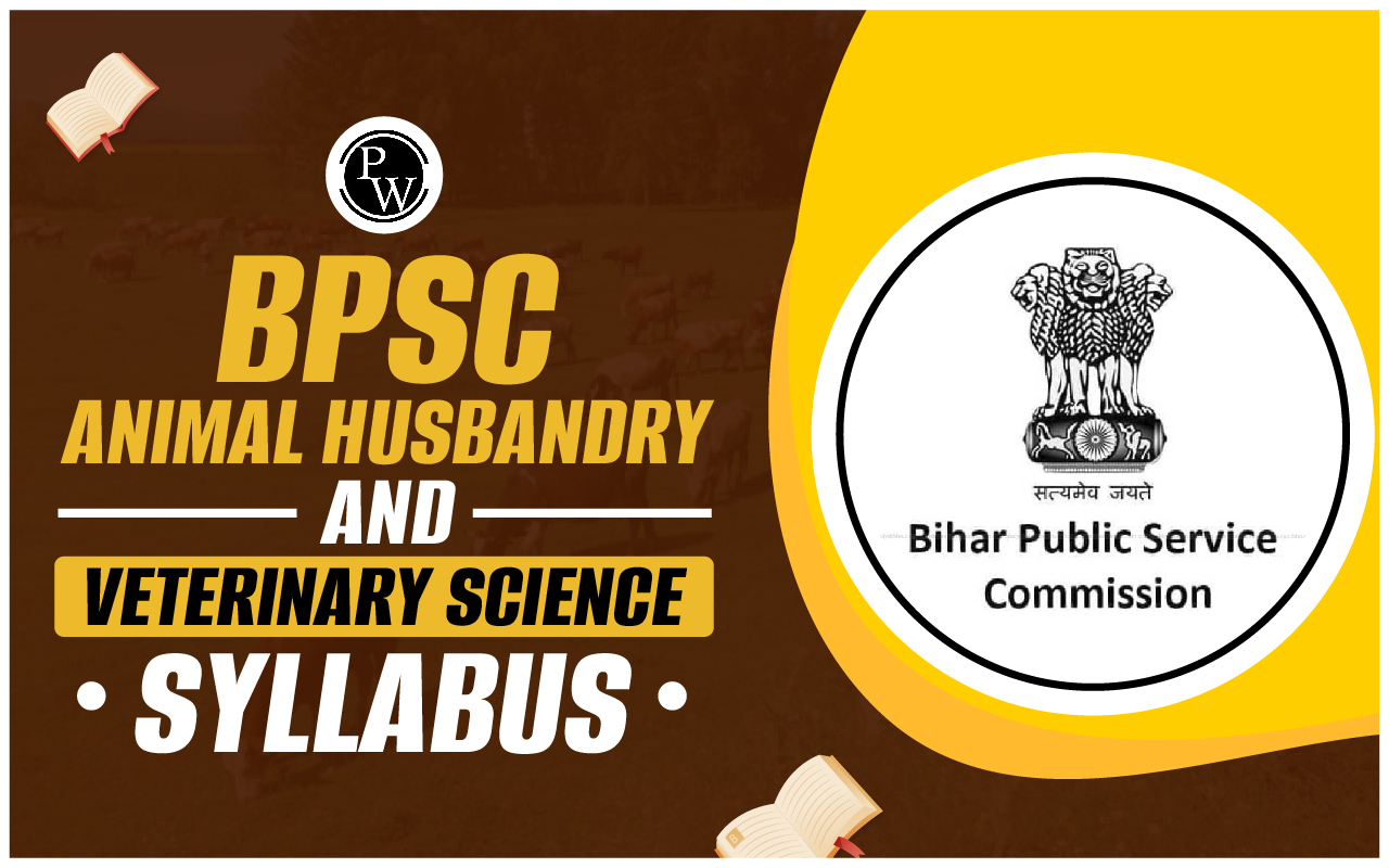 BPSC Animal Husbandry and Veterinary Science Syllabus 2025