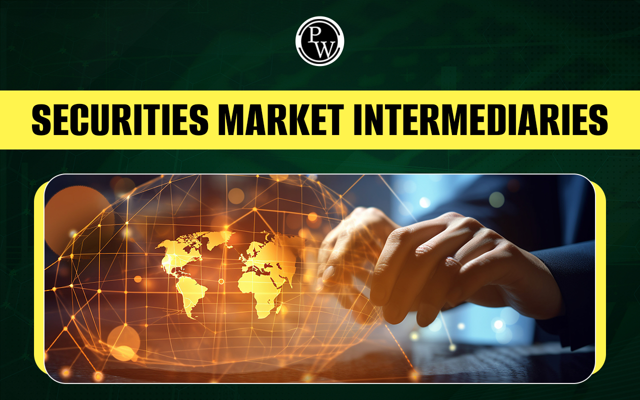 Securities Market Intermediaries in the Primary and Secondary Market