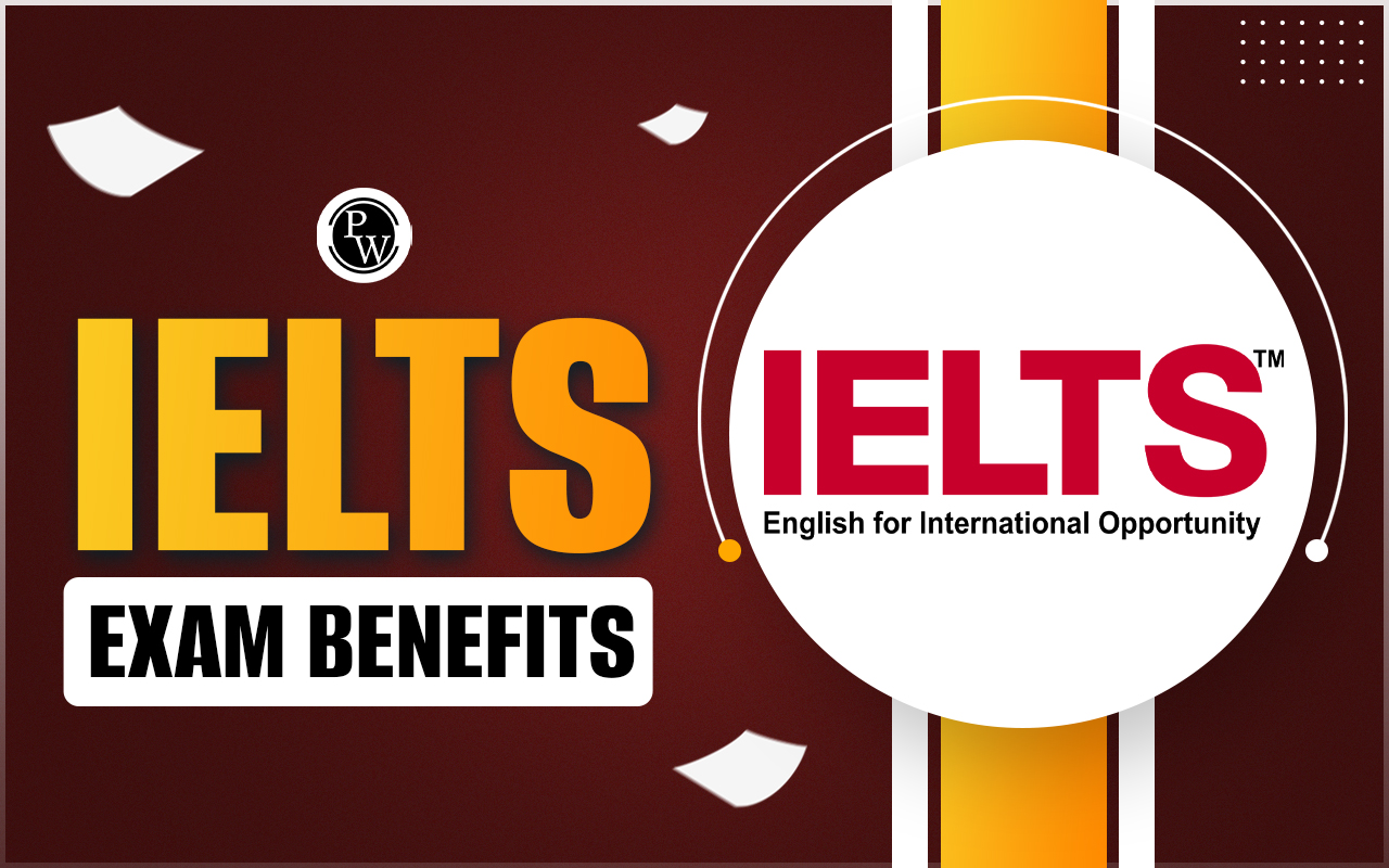 IELTS Exam Benefits
