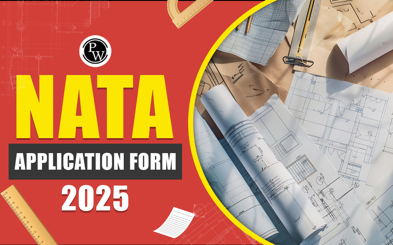 NATA Application Form 2025, Check Steps to Apply, Correction Facility, Important Documents
