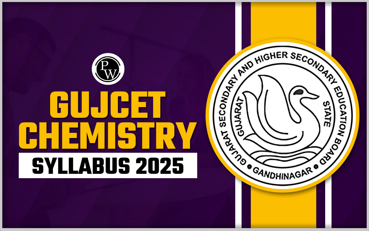 GUJCET Chemistry Syllabus 2025
