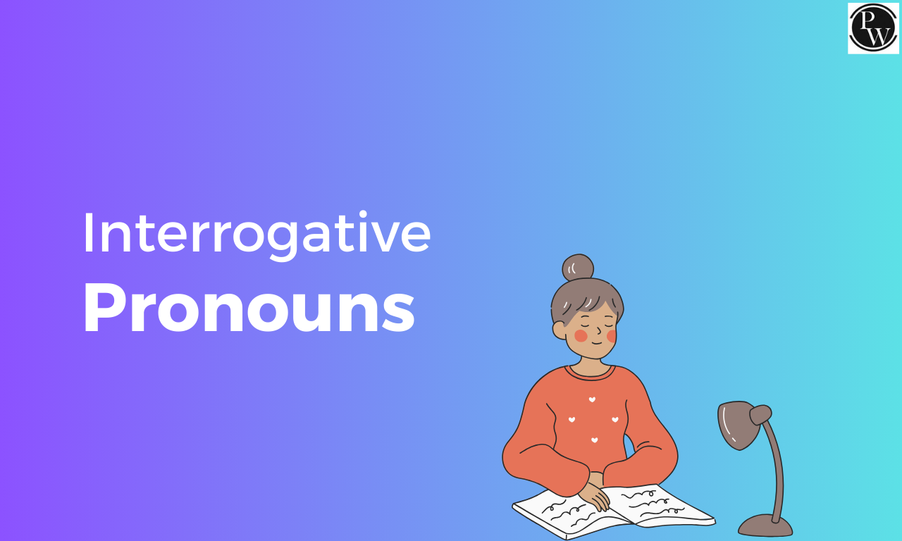 Interrogative Pronouns