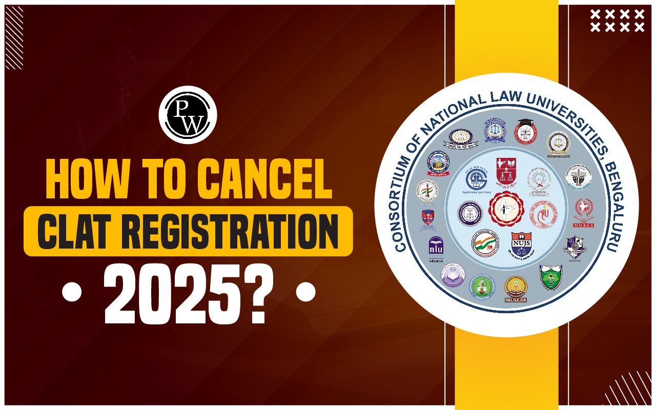 How to Cancel CLAT Registration 2025?