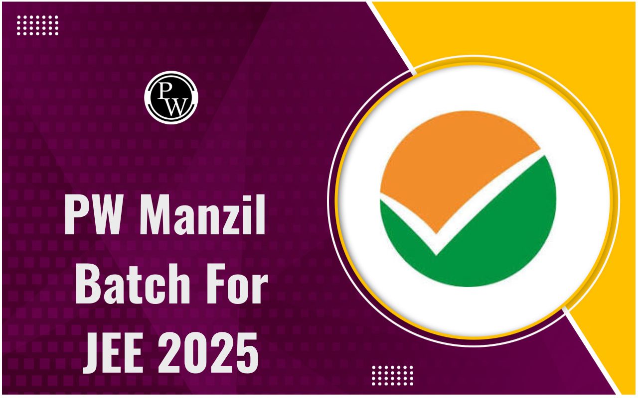 PW Manzil Batch 2025