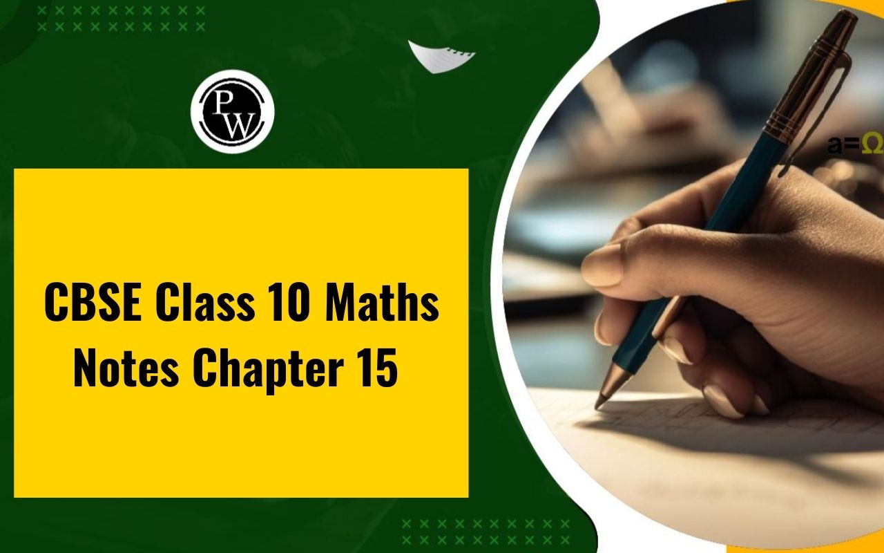 CBSE Class 10 Maths Notes Chapter 15