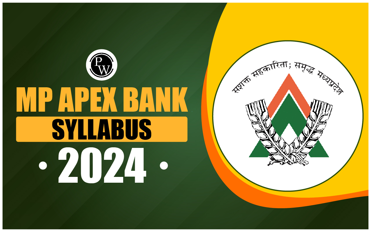 MP Apex Bank Syllabus 2024 & Exam Pattern, Syllabus Topics