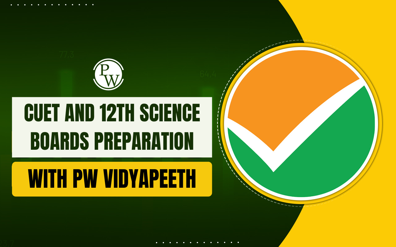 CUET and 12th Science Boards Preparation
