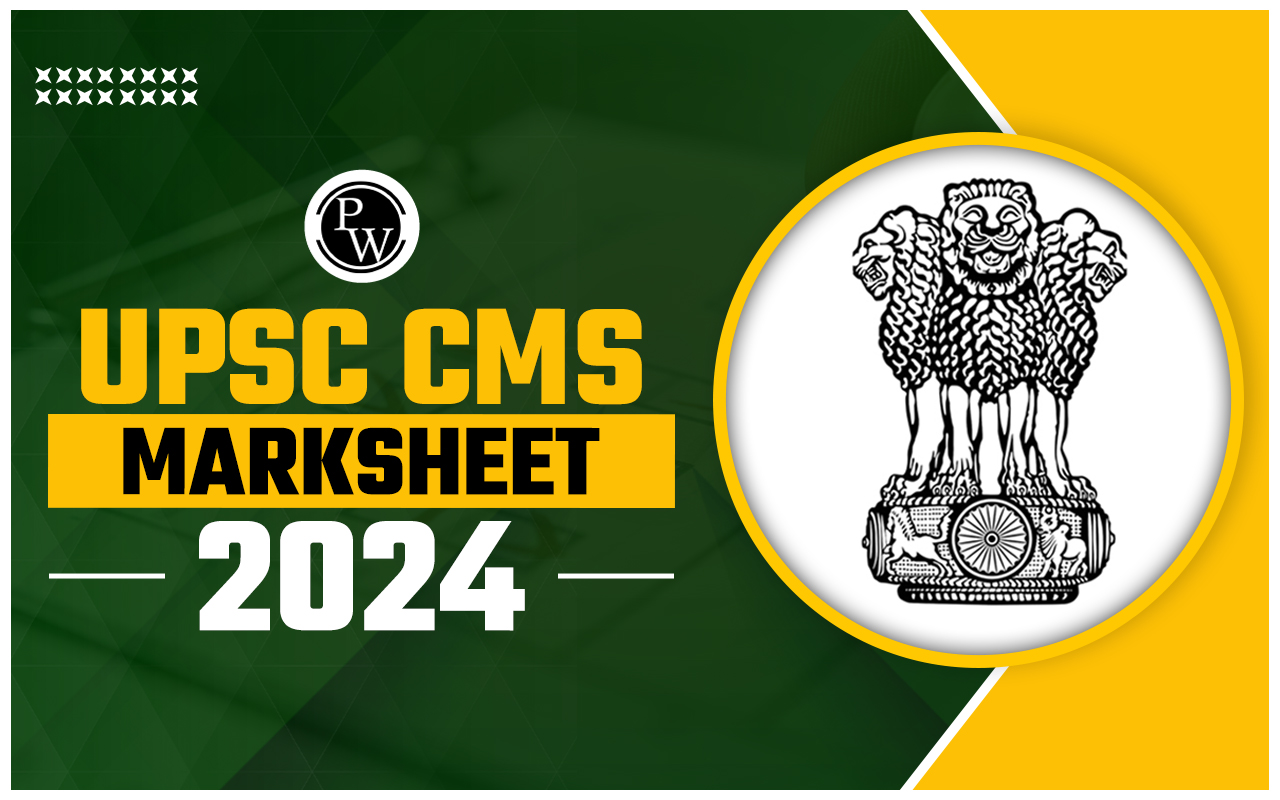 UPSC CMS Marksheet 2024 Out, Steps to Download