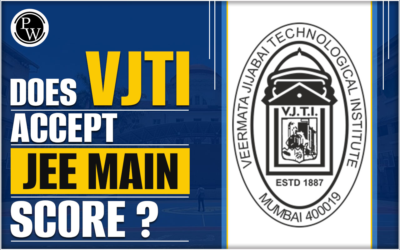 Does VJTI Accept JEE Main Score