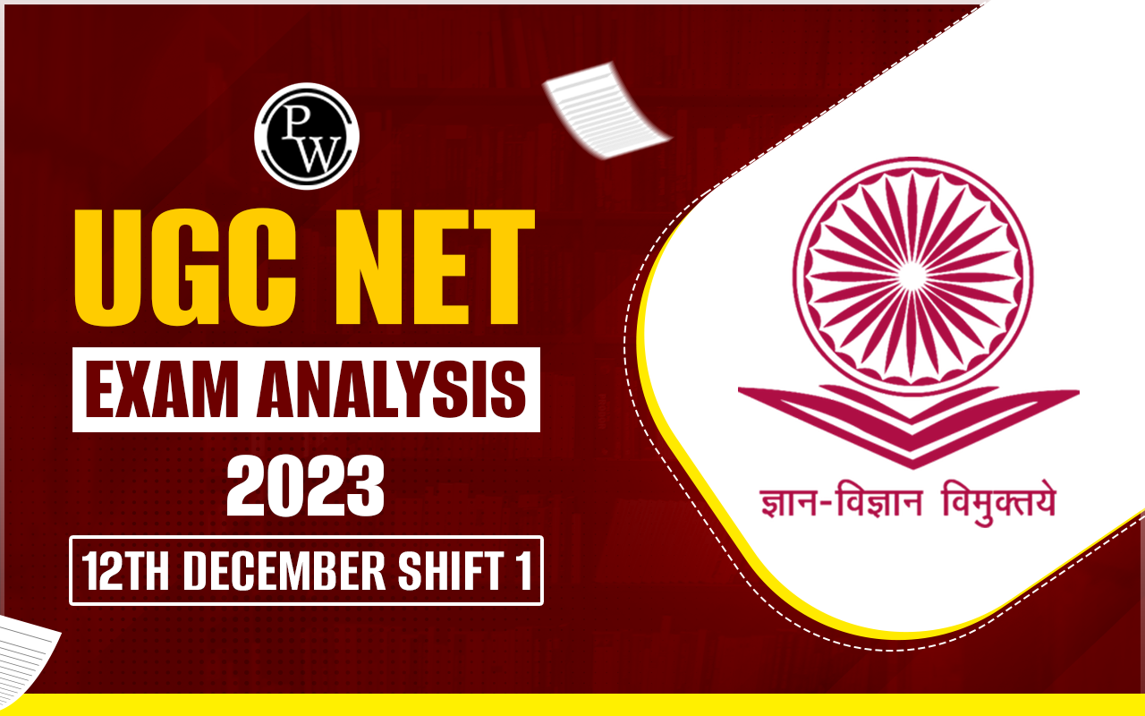 UGC NET Exam Analysis 2023 12th December Shift 1