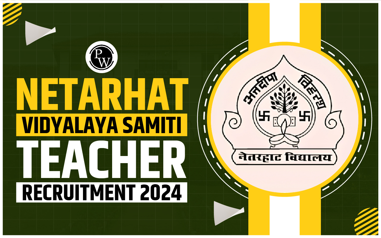 Netarhat Vidyalaya Samiti Teacher Recruitment 2024