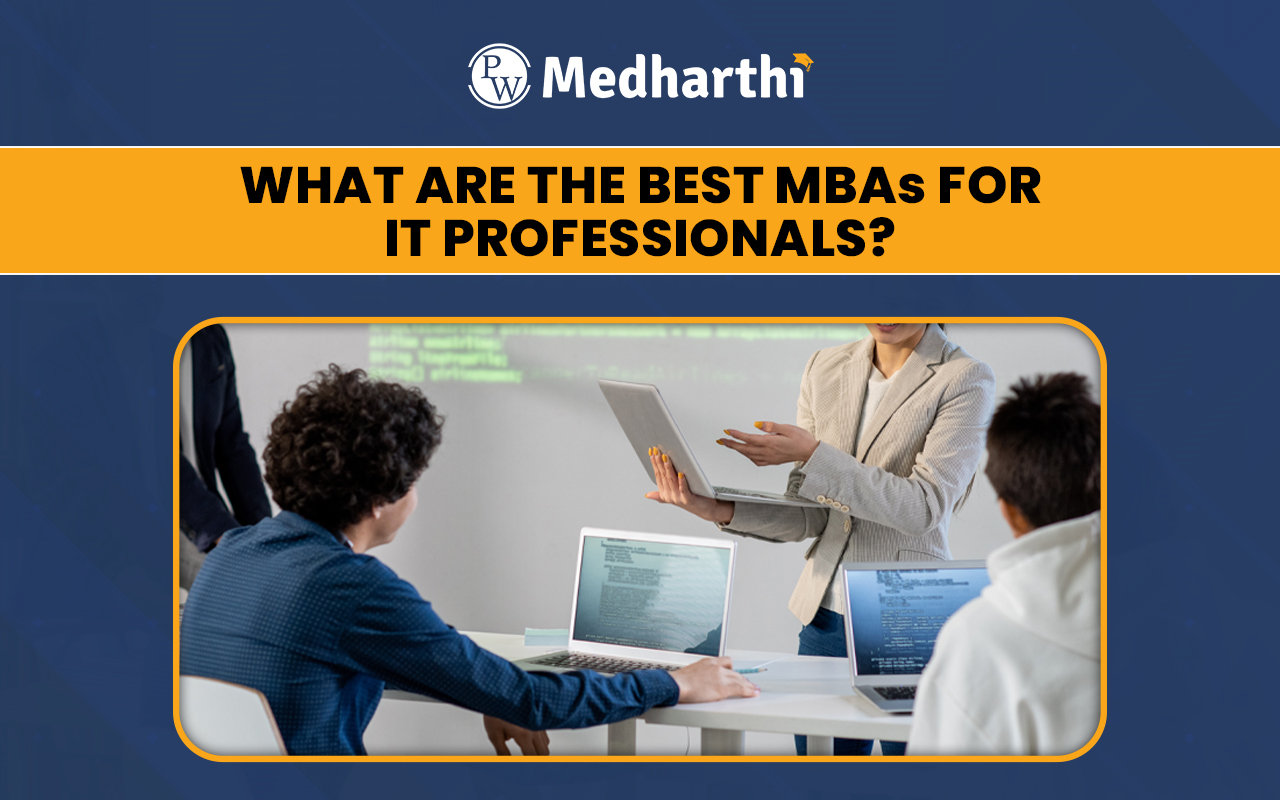MBAs for IT Professionals
