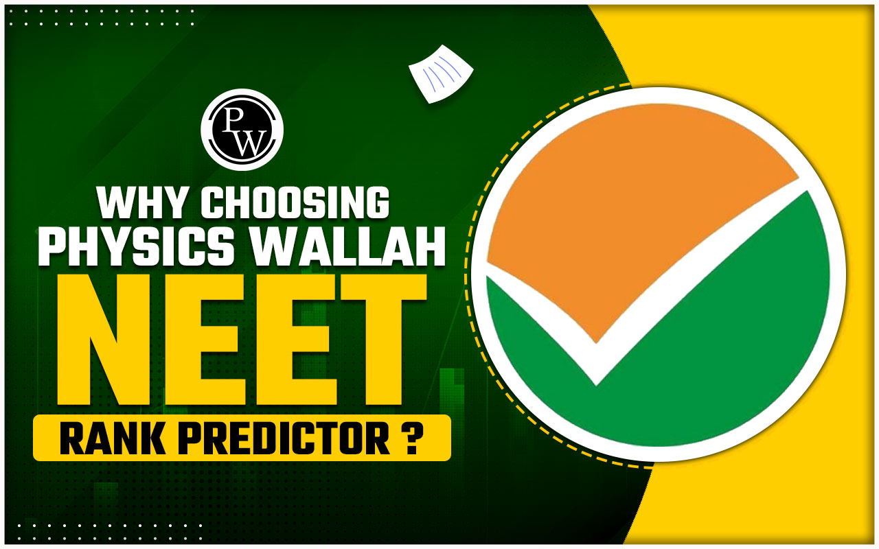 Why Choosing Physics Wallah NEET Rank Predictor 2024