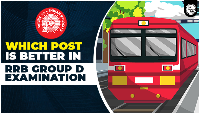 Which Post Is Better In RRB Group D Examination