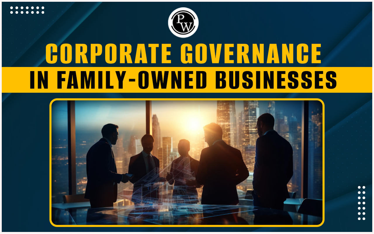 Corporate Governance in Family-Owned Businesses