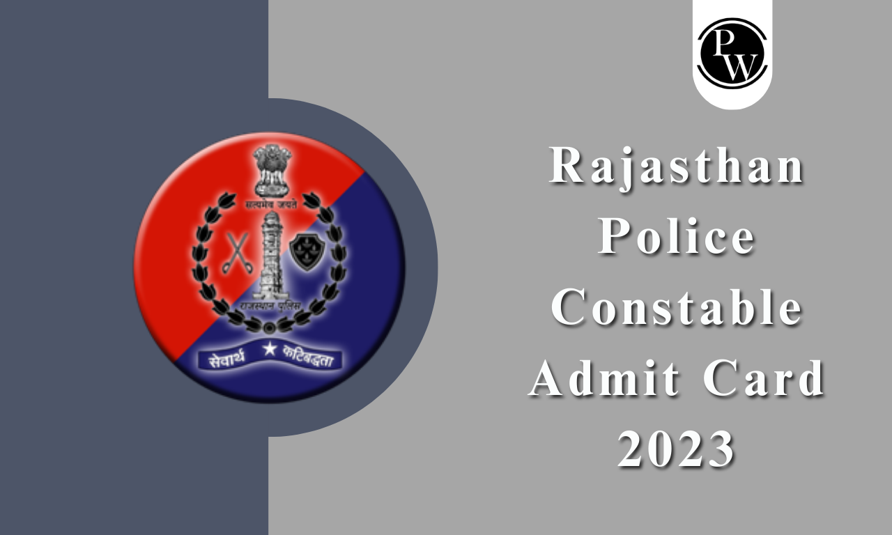 Rajasthan Police Constable Admit Card 2023