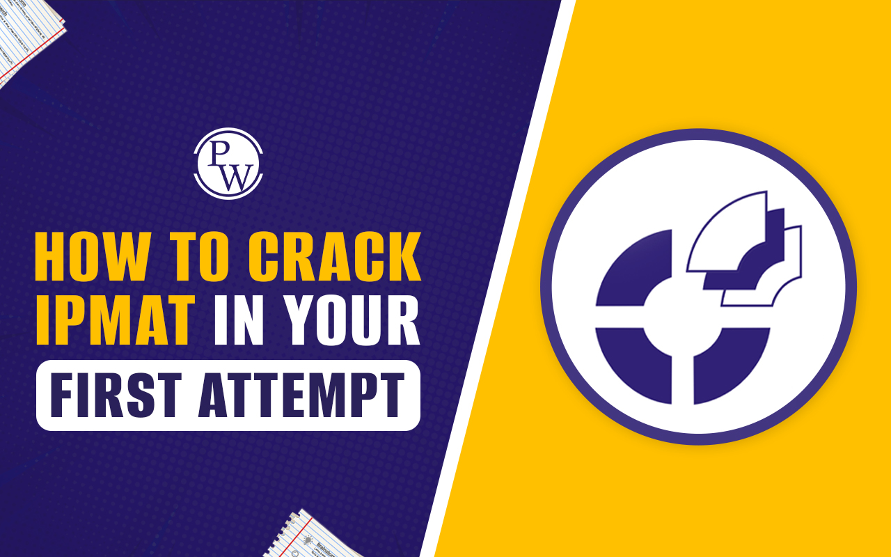 How to Crack IPMAT Exam in Your First Attempt?