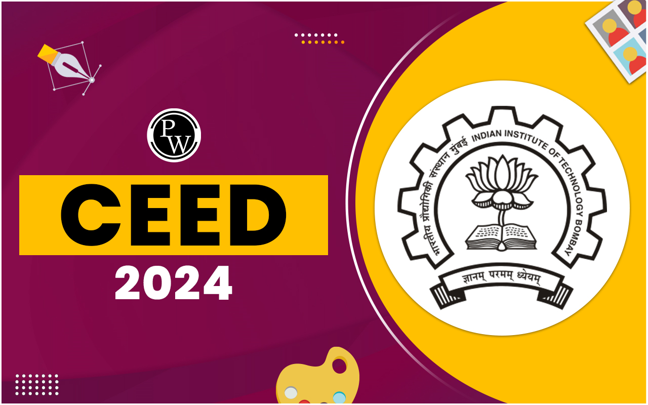CEED 2024, Score card, Exam Pattern, Exam Dates & Schedule