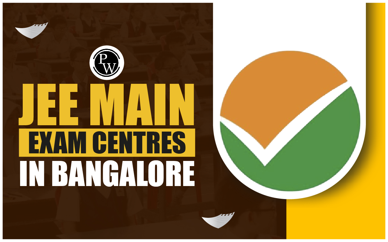 JEE Main Exam Centres In Bangalore 2025