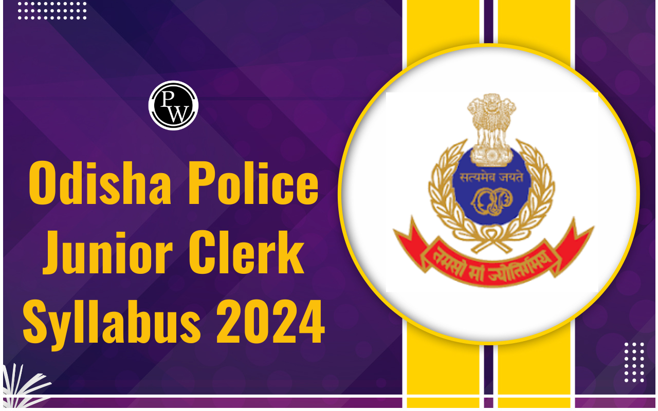 Odisha Police Junior Clerk Syllabus 2024