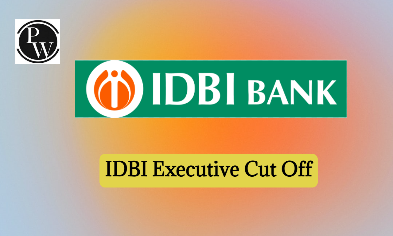 IDBI Executive Cut Off 2024 Out, Check Sectional and Category-wise Cut Off