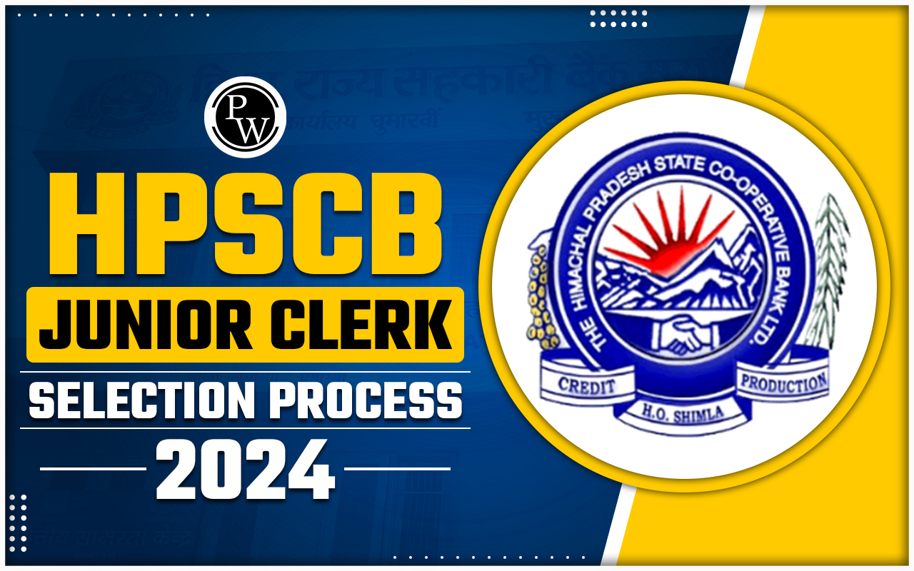 HPSCB Junior Clerk Selection Process 2024 for Prelims & Mains Exam