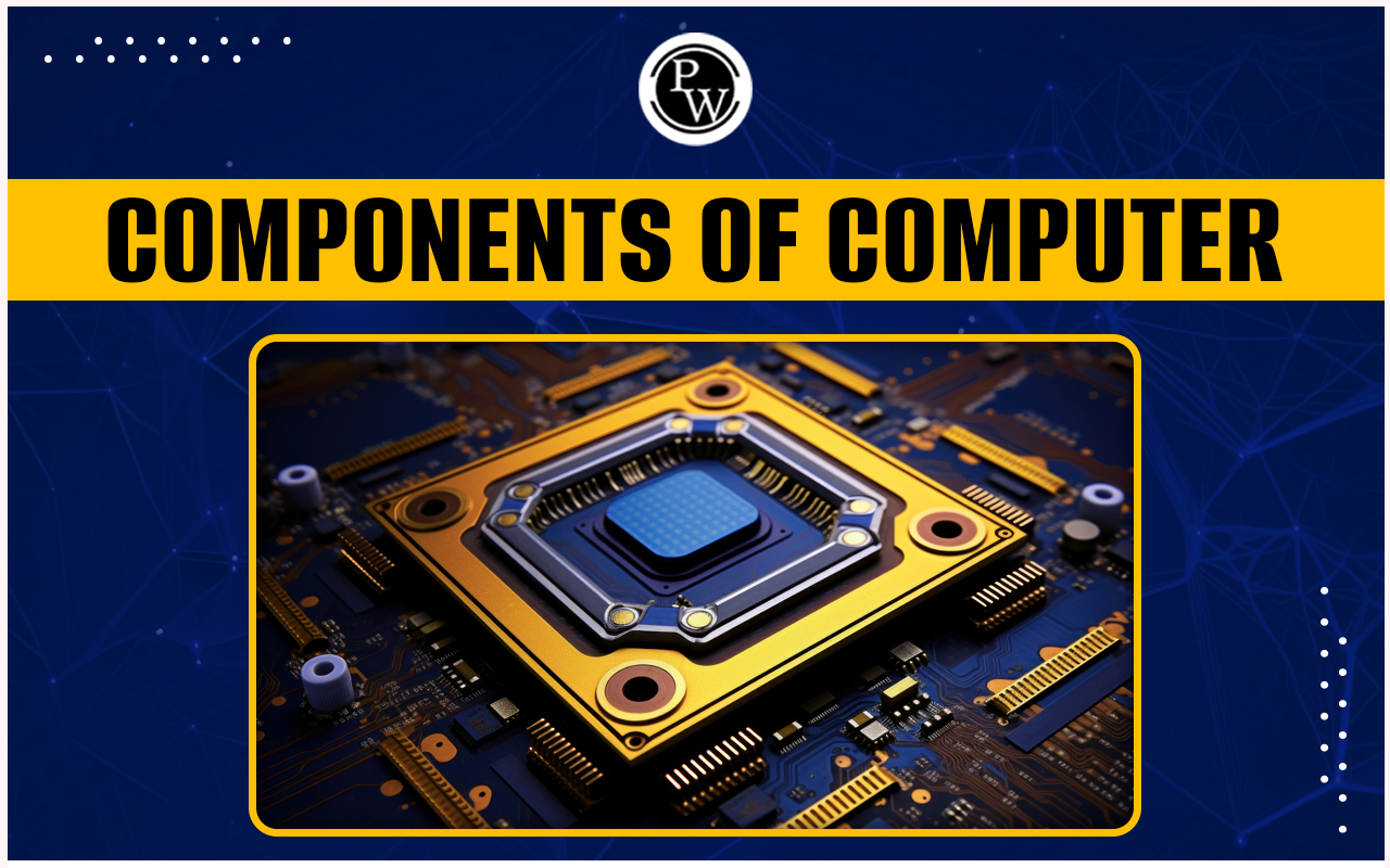 Components of Computer