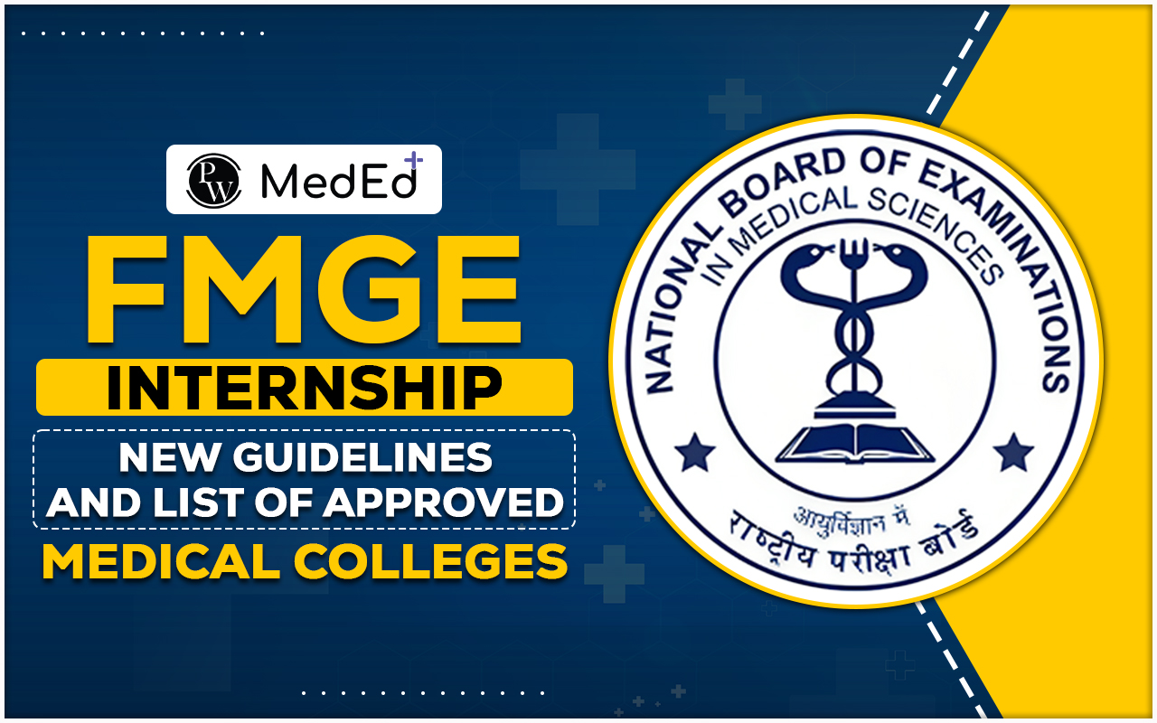 FMGE Internship-New Guidelines and List of Approved Medical Colleges