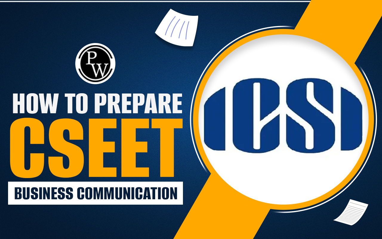 How to Prepare CSEET Business Communication?