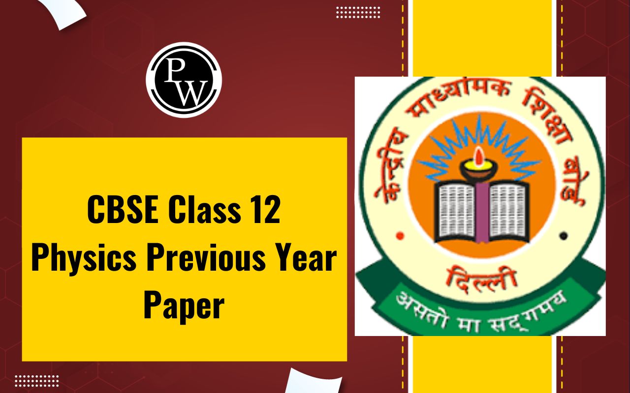 CBSE Class 12 Physics Previous Year Paper
