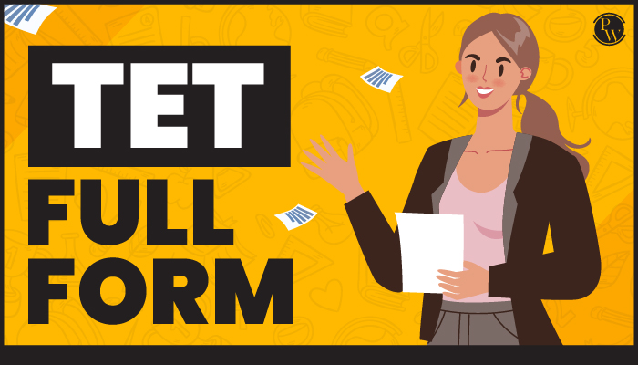 TET Full Form, Teacher Eligibility Test