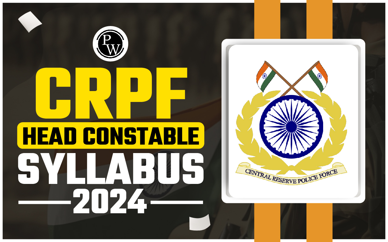 CRPF Head Constable Syllabus 2024