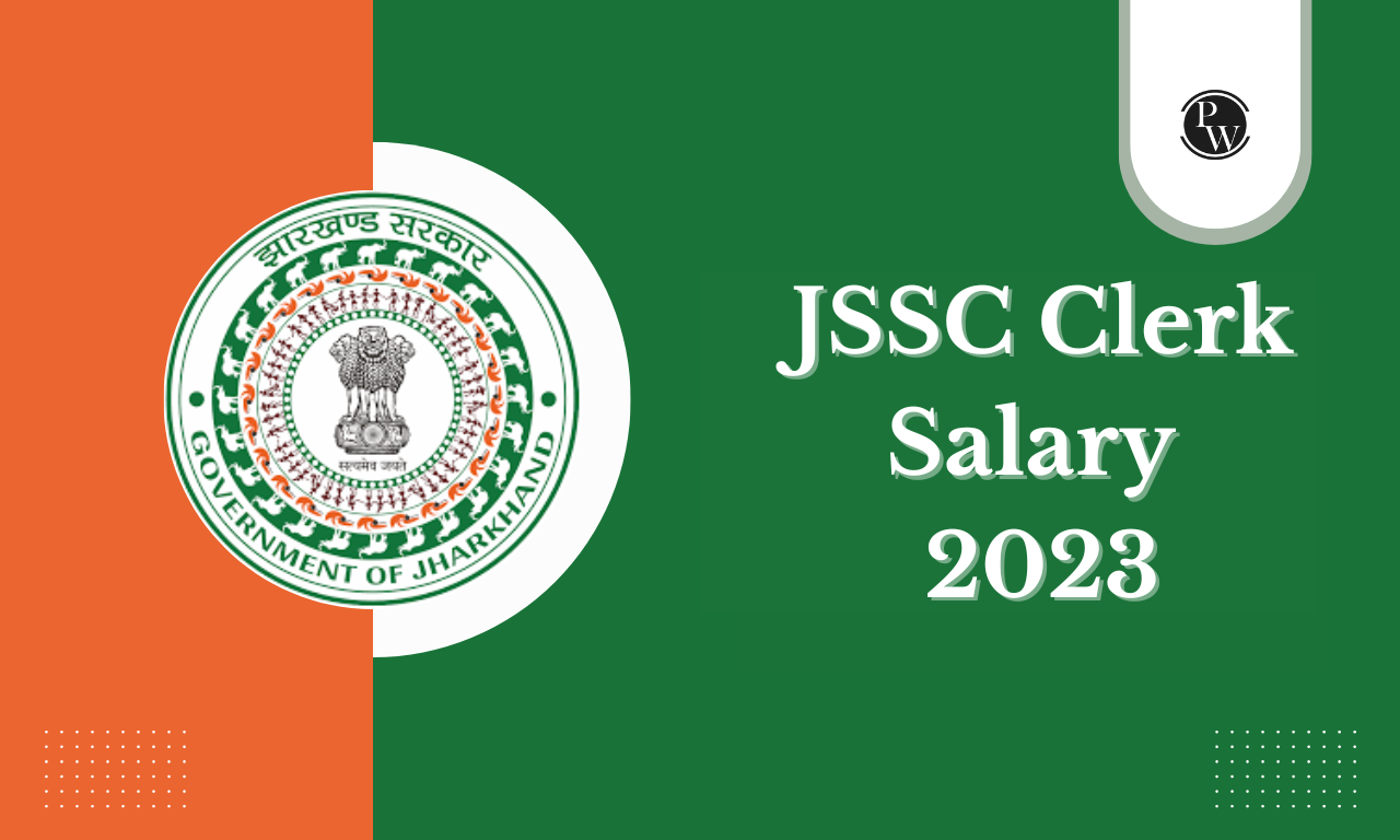 JSSC Clerk Salary 2023
