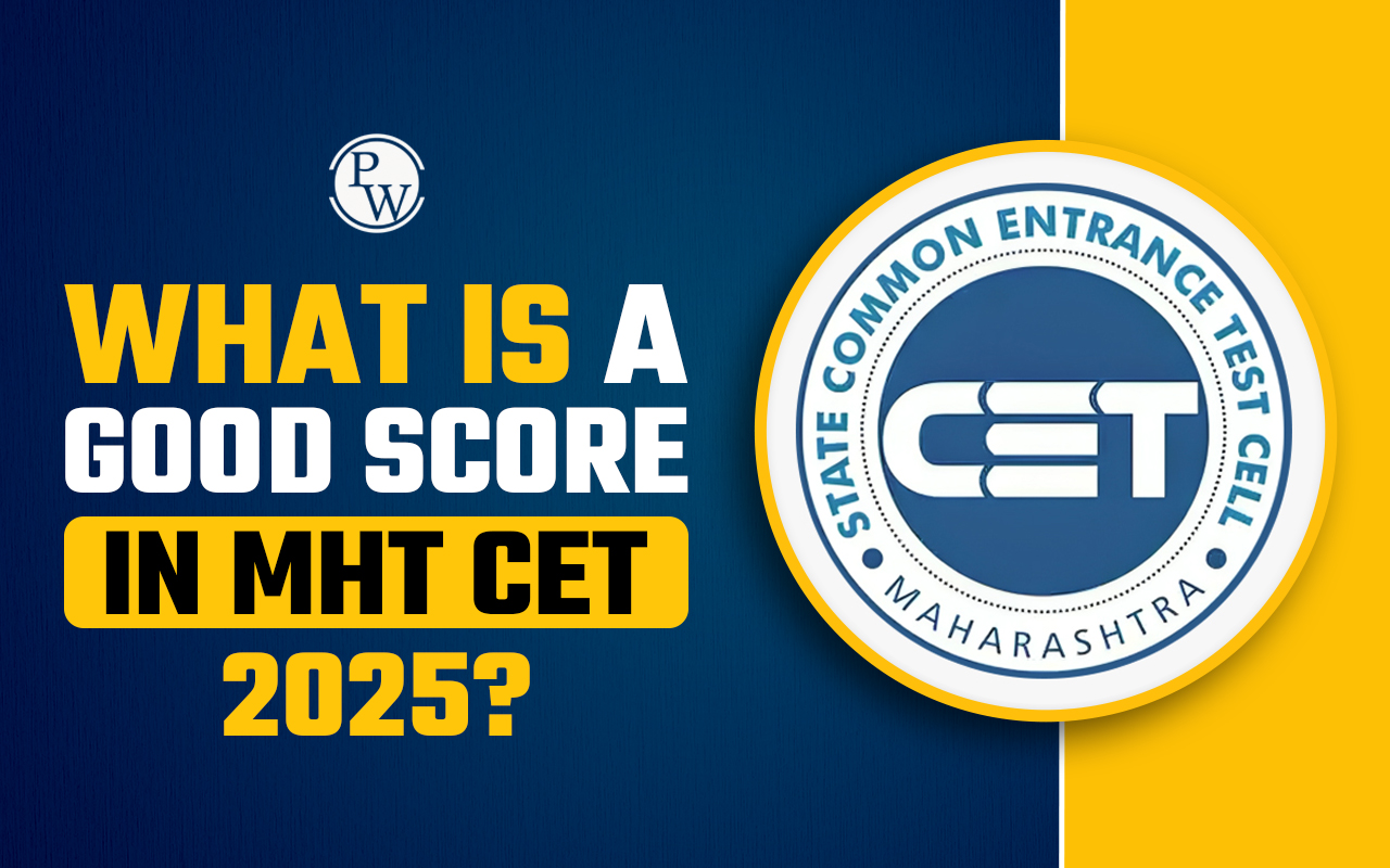 What is a Good Score in MHT CET 2025
