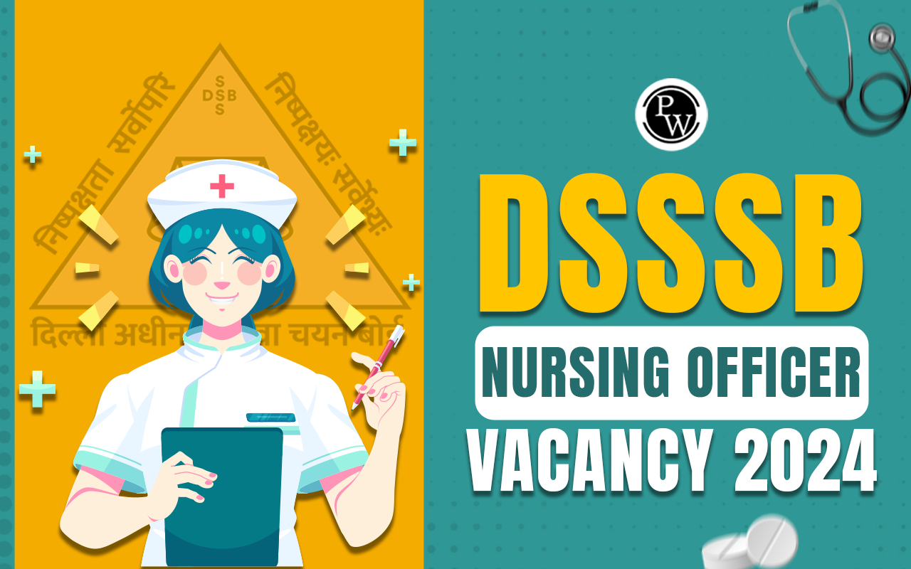 DSSSB Nursing Officer Vacancy 2024